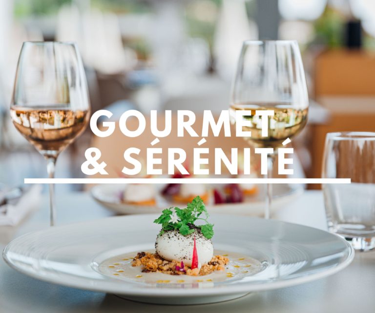 Gourmet & Sérénité